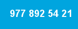 977 892 54 21